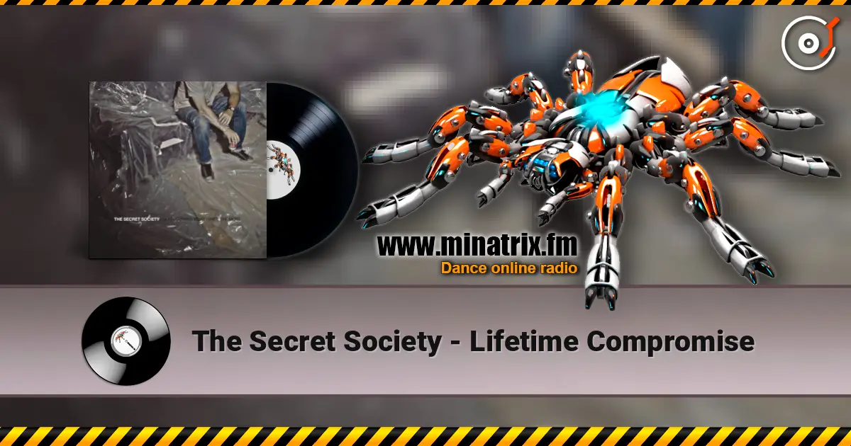 The Secret Society - Lifetime Compromise жоғары сапада онлайн тыңдау | Minatrix.FM