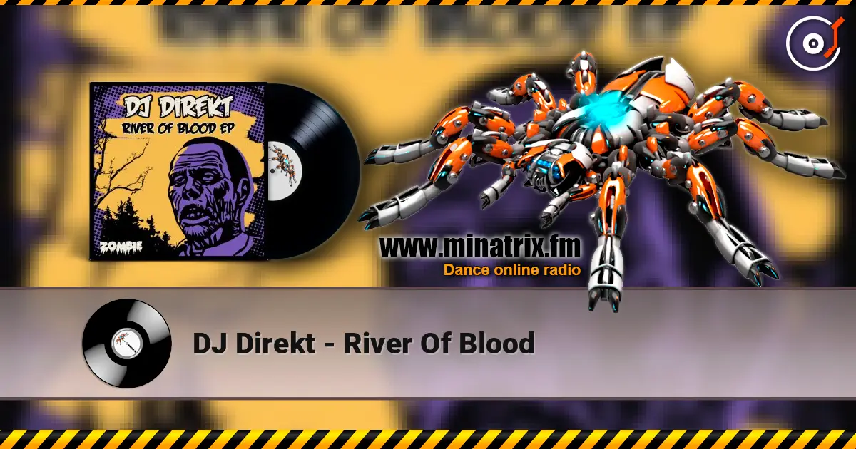 DJ Direkt - River Of Blood жоғары сапада онлайн тыңдау | Minatrix.FM