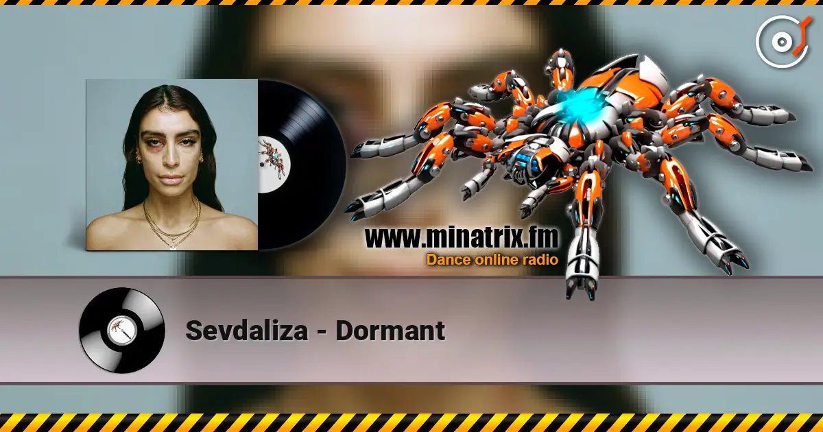 Sevdaliza - Dormant жоғары сапада онлайн тыңдау | Minatrix.FM