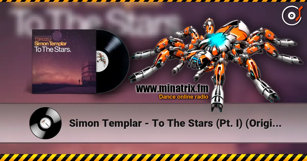 Simon Templar - To The Stars (Pt. I) (Original Mix) жоғары сапада онлайн тыңдау | Minatrix.FM