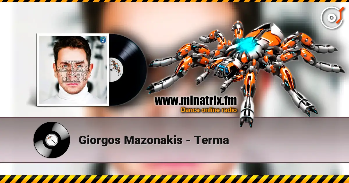 Giorgos Mazonakis - Terma жоғары сапада онлайн тыңдау | Minatrix.FM