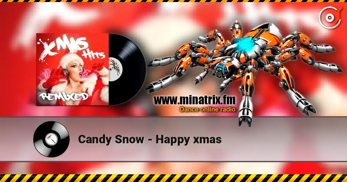 Candy Snow - Happy xmas жоғары сапада онлайн тыңдау | Minatrix.FM