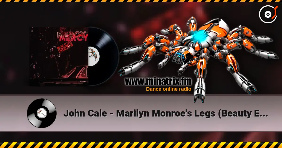 John Cale - Marilyn Monroe's Legs (Beauty Elsewhere) жоғары сапада онлайн тыңдау | Minatrix.FM