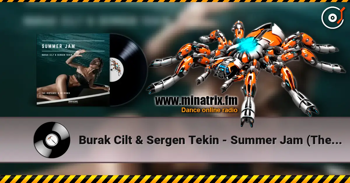 Burak Cilt & Sergen Tekin - Summer Jam (The Distance & Igi Remix) жоғары сапада онлайн тыңдау | Minatrix.FM