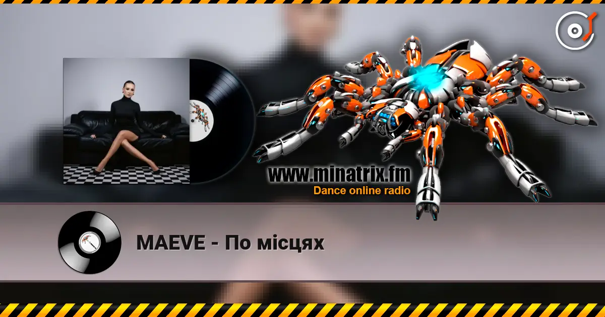 MAEVE - По місцях жоғары сапада онлайн тыңдау | Minatrix.FM