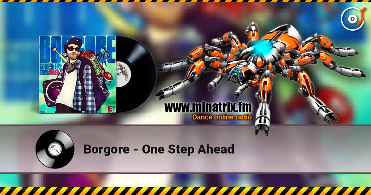 Borgore - One Step Ahead жоғары сапада онлайн тыңдау | Minatrix.FM