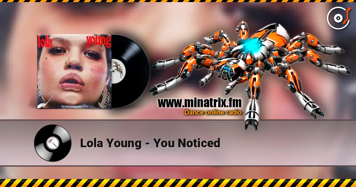 Lola Young - You Noticed жоғары сапада онлайн тыңдау | Minatrix.FM