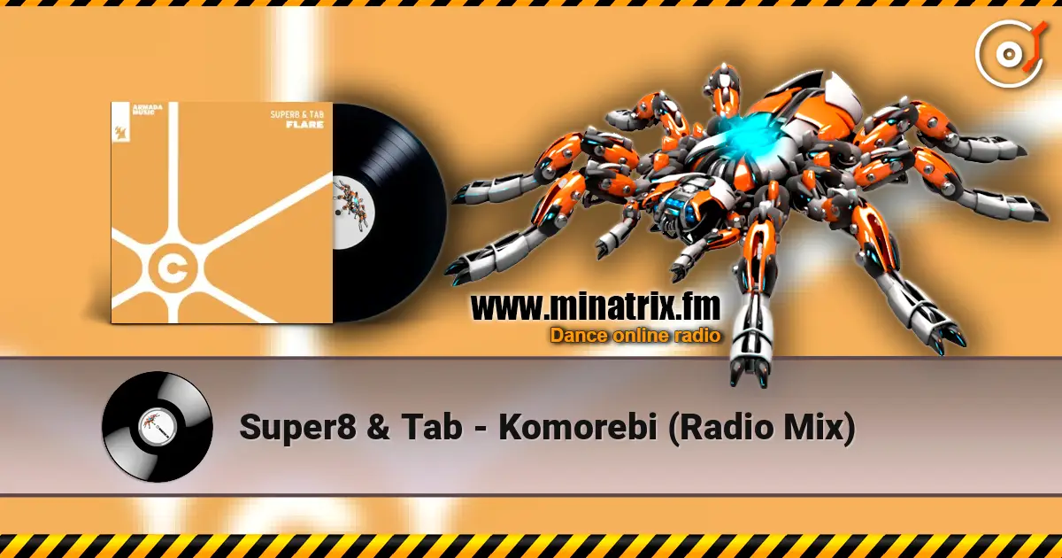 Super8 & Tab - Komorebi (Radio Mix) жоғары сапада онлайн тыңдау | Minatrix.FM