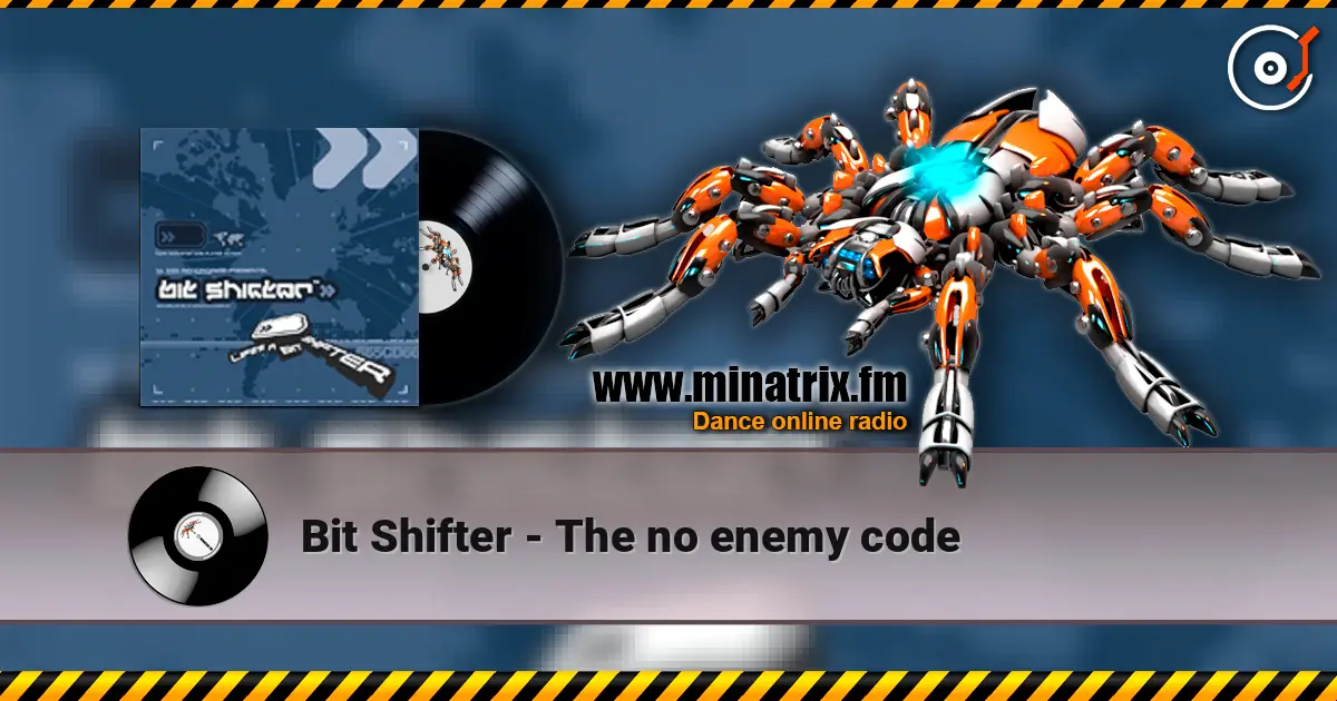 Bit Shifter - The no enemy code жоғары сапада онлайн тыңдау | Minatrix.FM