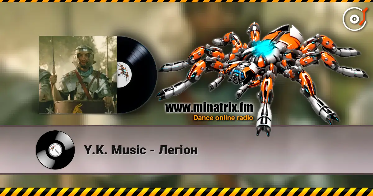 Y.K. Music - Легіон жоғары сапада онлайн тыңдау | Minatrix.FM