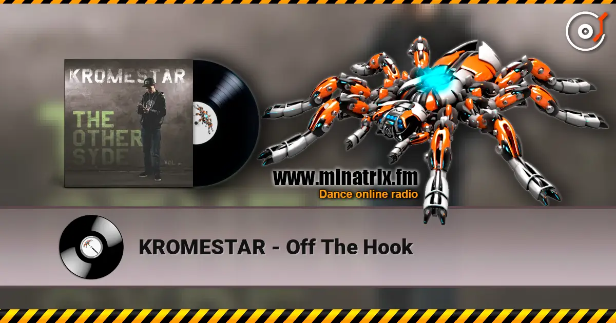 KROMESTAR - Off The Hook жоғары сапада онлайн тыңдау | Minatrix.FM
