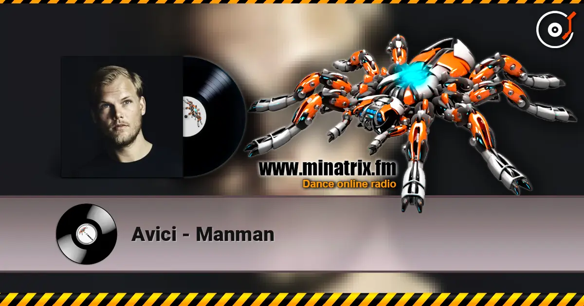 Avici - Manman жоғары сапада онлайн тыңдау | Minatrix.FM
