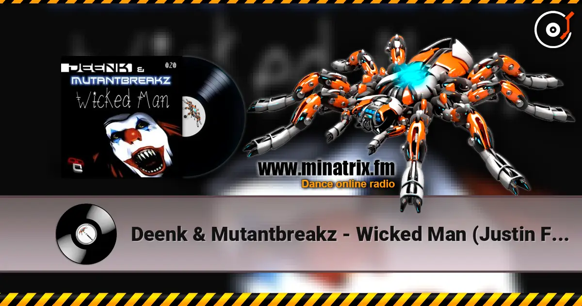 Deenk & Mutantbreakz - Wicked Man (Justin Faze Remix) жоғары сапада онлайн тыңдау | Minatrix.FM