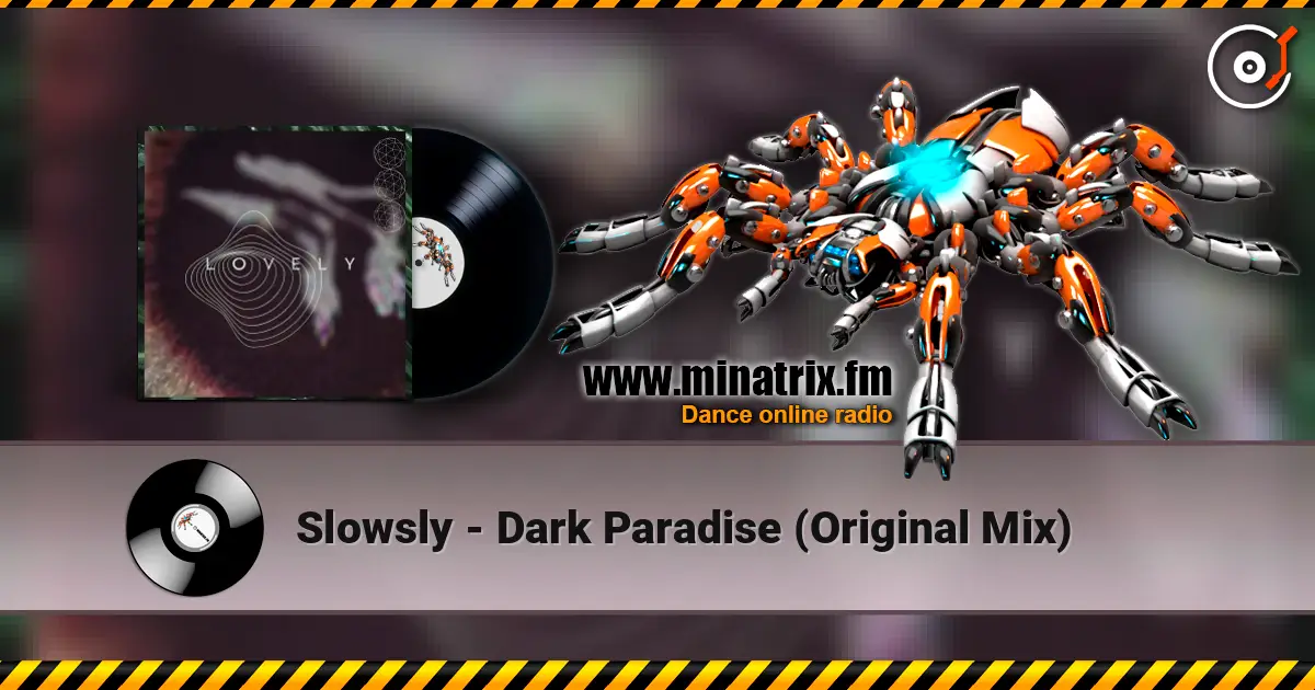 Slowsly - Dark Paradise (Original Mix) жоғары сапада онлайн тыңдау | Minatrix.FM