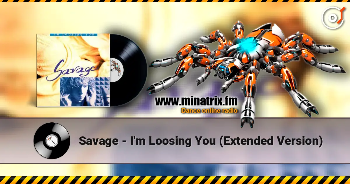 Savage - I'm Loosing You (Extended Version) жоғары сапада онлайн тыңдау | Minatrix.FM