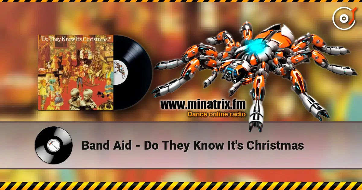 Band Aid - Do They Know It's Christmas жоғары сапада онлайн тыңдау | Minatrix.FM