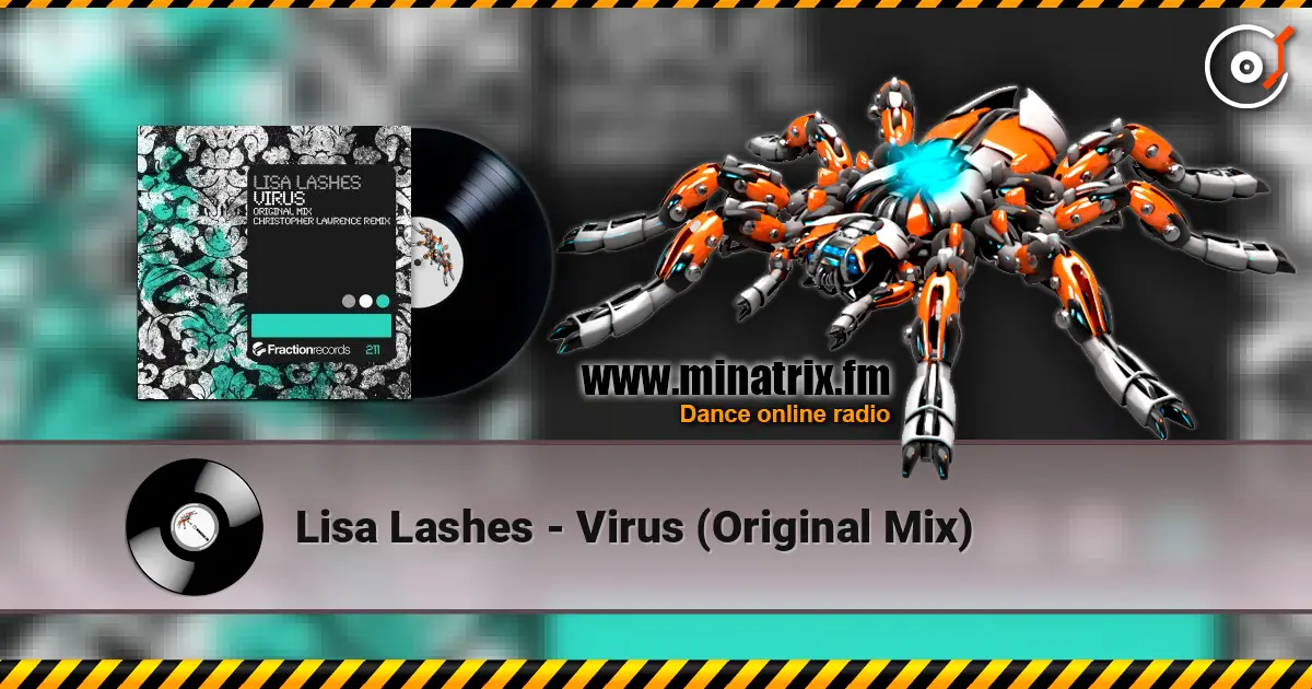 Lisa Lashes - Virus (Original Mix) жоғары сапада онлайн тыңдау | Minatrix.FM