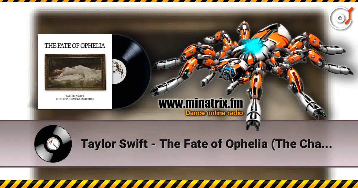 Taylor Swift - The Fate of Ophelia (The Chainsmokers Remix) жоғары сапада онлайн тыңдау | Minatrix.FM