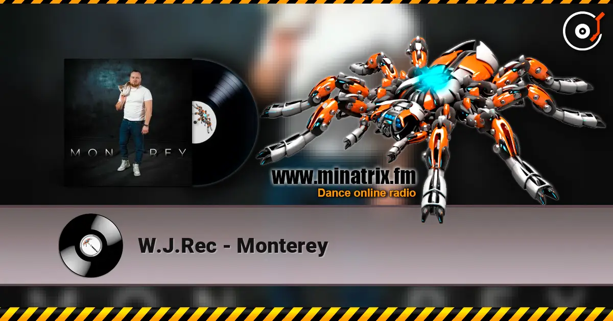 W.J.Rec - Monterey жоғары сапада онлайн тыңдау | Minatrix.FM
