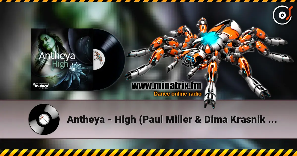 Antheya - High (Paul Miller & Dima Krasnik Radio Mix) жоғары сапада онлайн тыңдау | Minatrix.FM