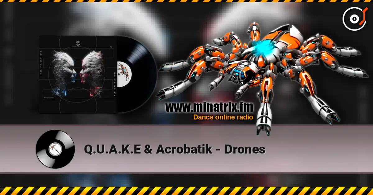 Q.U.A.K.E & Acrobatik - Drones жоғары сапада онлайн тыңдау | Minatrix.FM