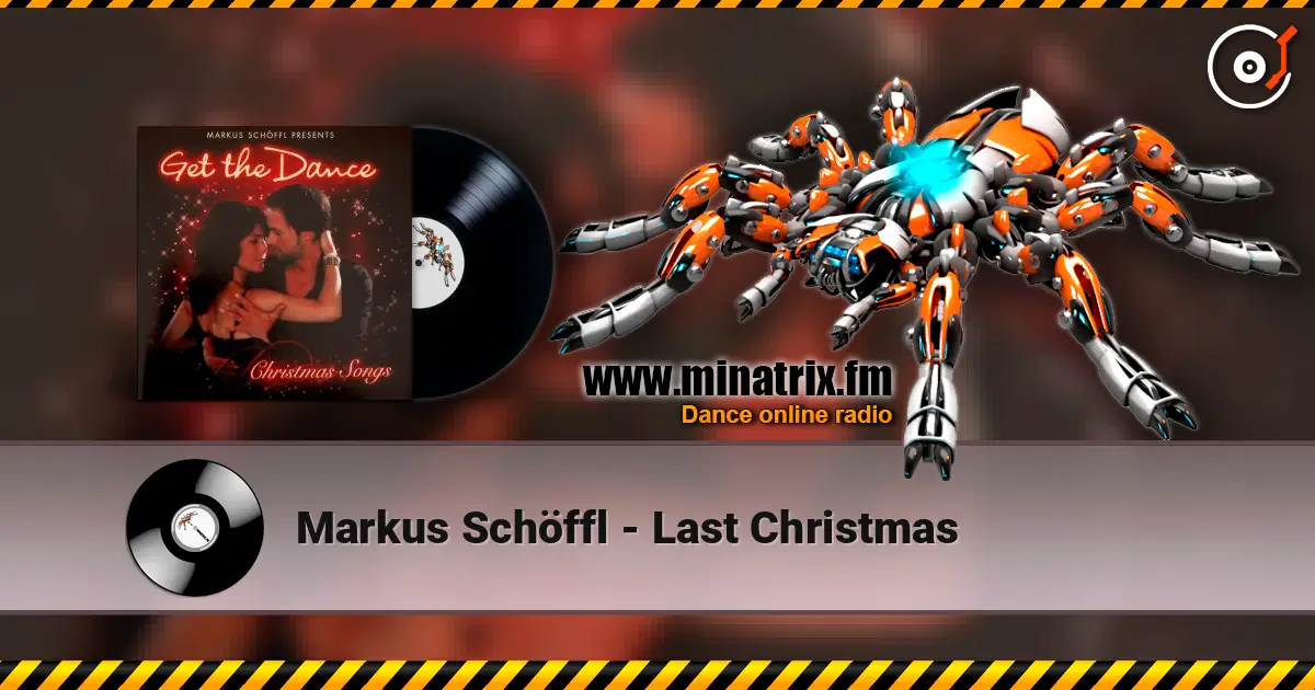 Markus Schöffl - Last Christmas жоғары сапада онлайн тыңдау | Minatrix.FM