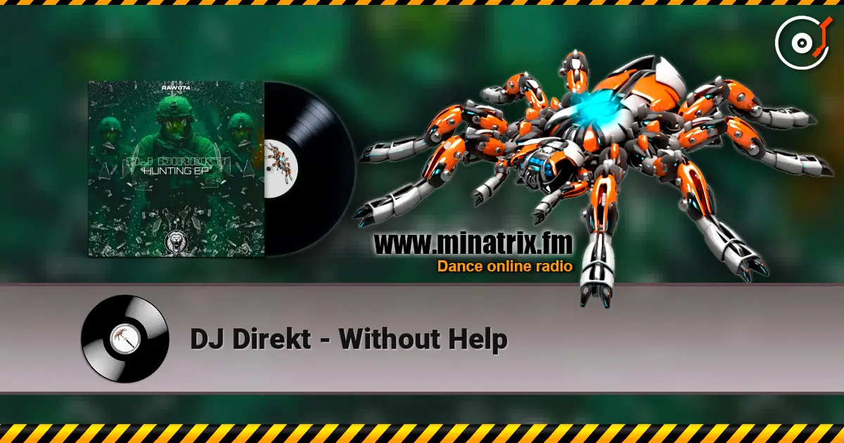 DJ Direkt - Without Help жоғары сапада онлайн тыңдау | Minatrix.FM