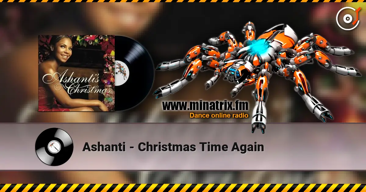 Ashanti - Christmas Time Again жоғары сапада онлайн тыңдау | Minatrix.FM