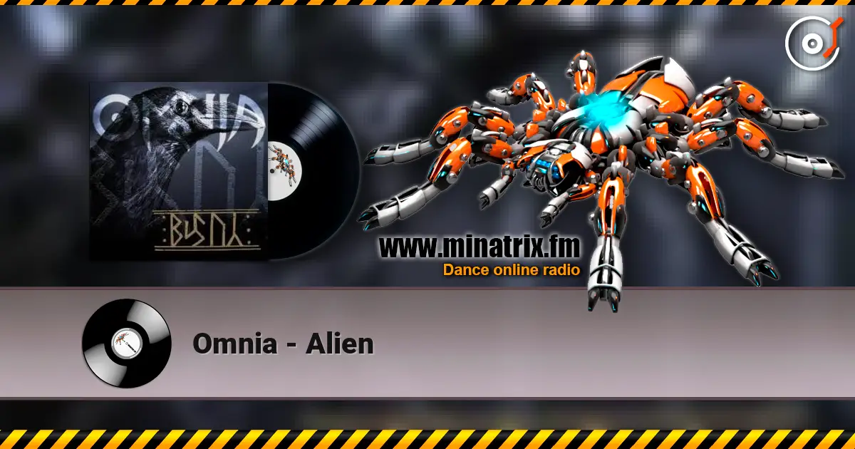 Omnia - Alien жоғары сапада онлайн тыңдау | Minatrix.FM