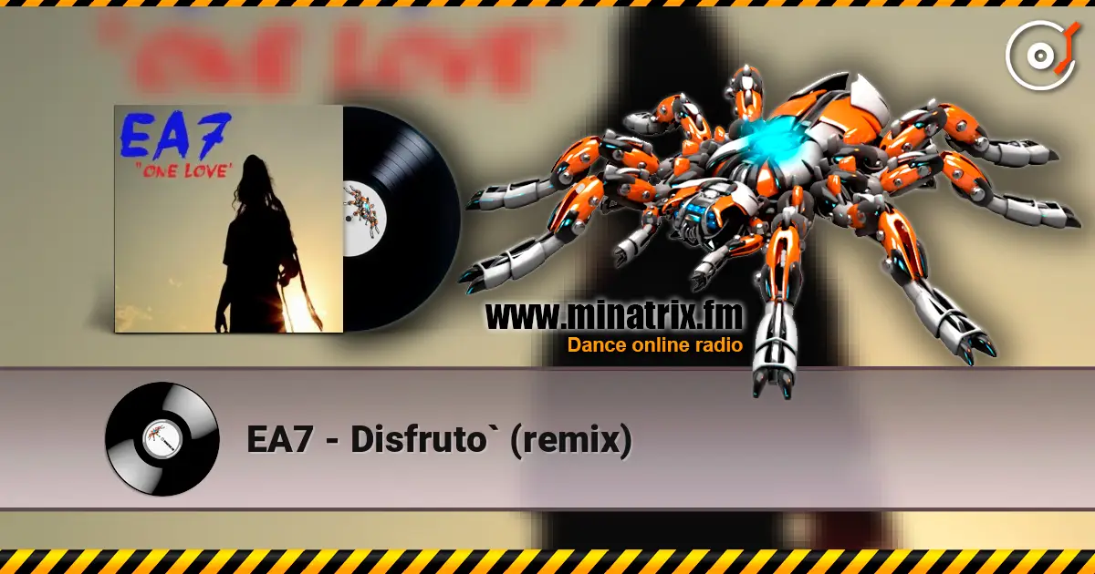 EA7 - Disfruto` (remix) жоғары сапада онлайн тыңдау | Minatrix.FM