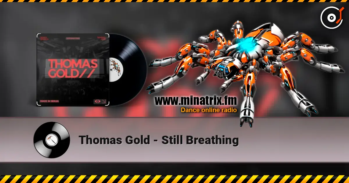 Thomas Gold - Still Breathing жоғары сапада онлайн тыңдау | Minatrix.FM