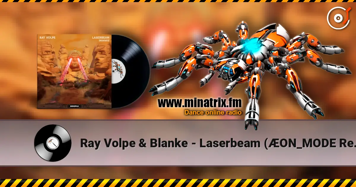 Ray Volpe & Blanke - Laserbeam (ÆON_MODE Remix VIP) жоғары сапада онлайн тыңдау | Minatrix.FM