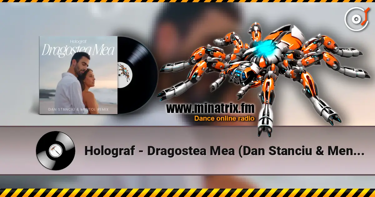 Holograf - Dragostea Mea (Dan Stanciu & Mentol Remix) жоғары сапада онлайн тыңдау | Minatrix.FM