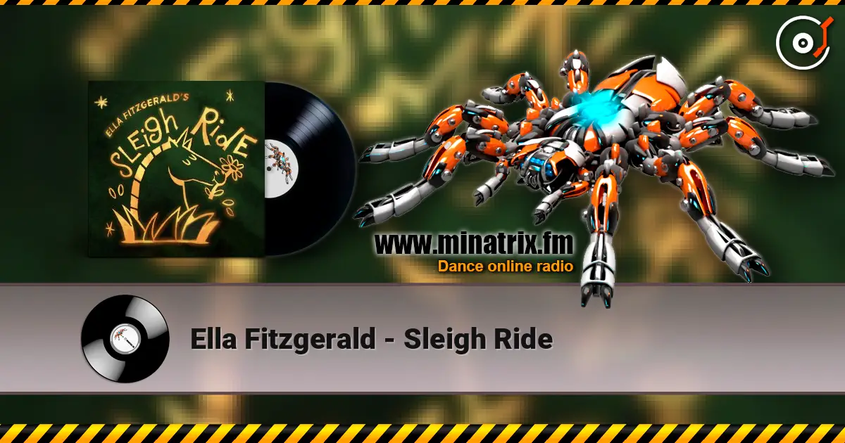 Ella Fitzgerald - Sleigh Ride жоғары сапада онлайн тыңдау | Minatrix.FM