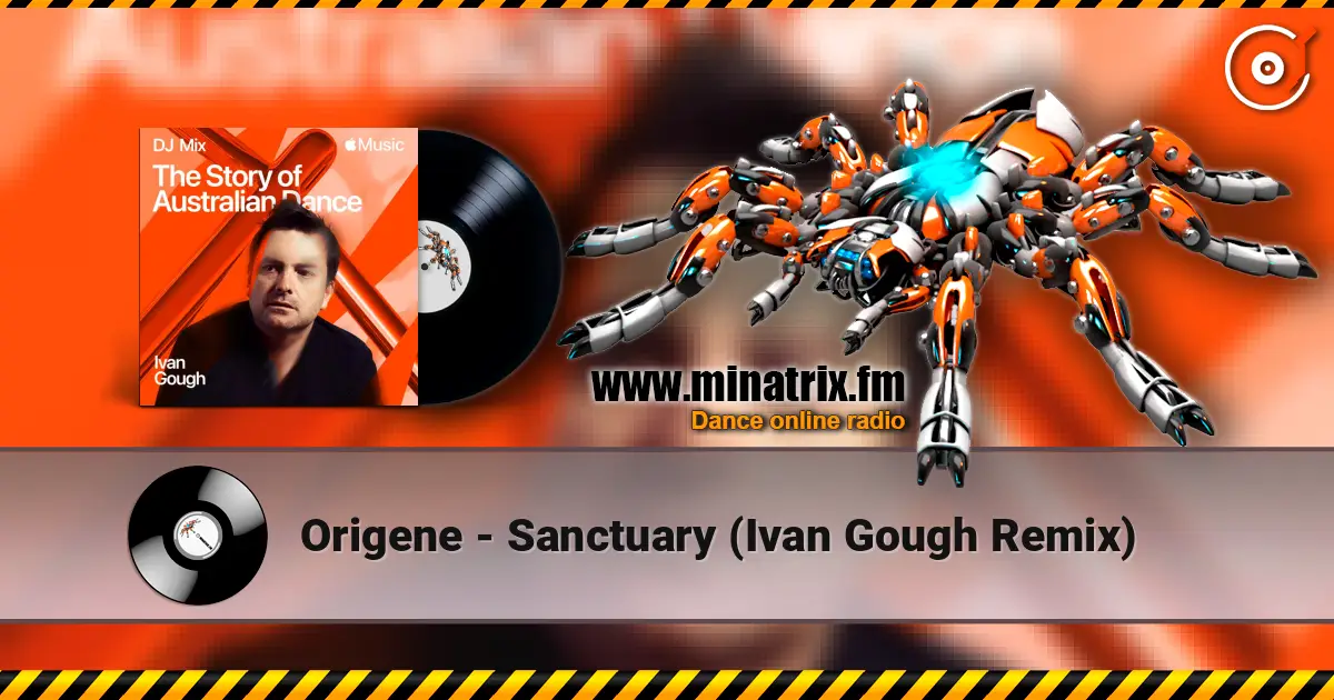 Origene - Sanctuary (Ivan Gough Remix) жоғары сапада онлайн тыңдау | Minatrix.FM