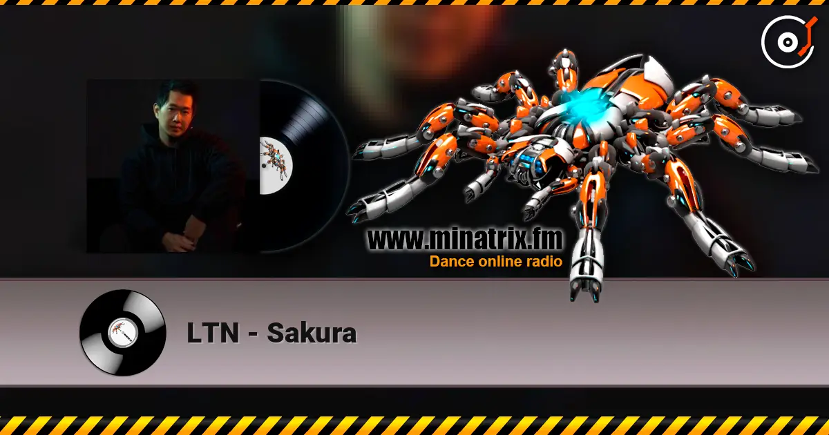 LTN - Sakura жоғары сапада онлайн тыңдау | Minatrix.FM