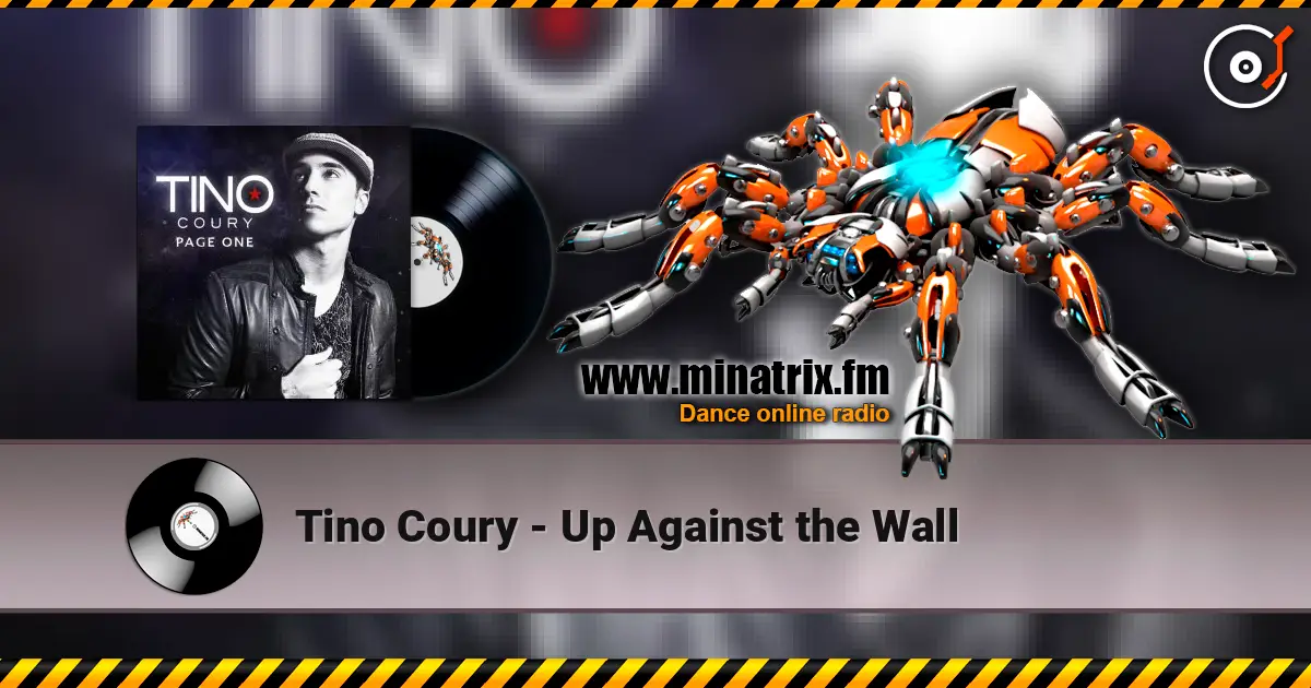 Tino Coury - Up Against the Wall жоғары сапада онлайн тыңдау | Minatrix.FM