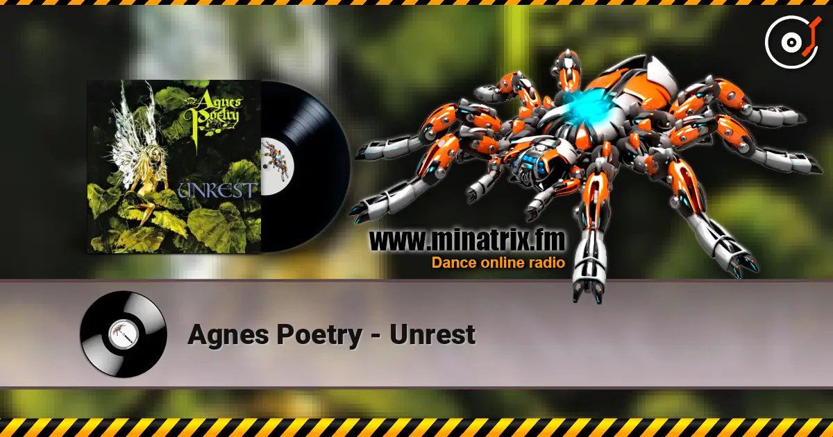 Agnes Poetry - Unrest жоғары сапада онлайн тыңдау | Minatrix.FM