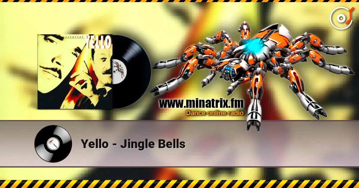 Yello - Jingle Bells жоғары сапада онлайн тыңдау | Minatrix.FM