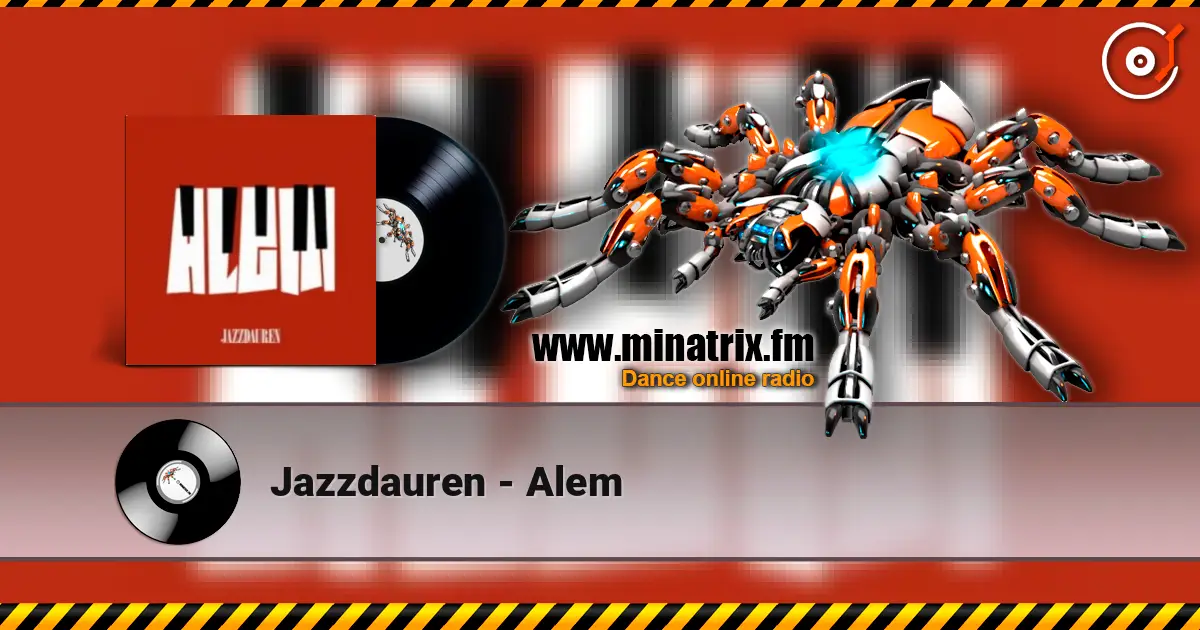 Jazzdauren - Alem жоғары сапада онлайн тыңдау | Minatrix.FM