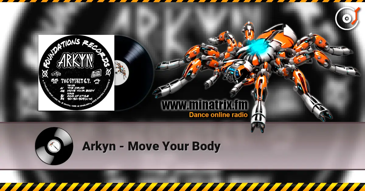 Arkyn - Move Your Body жоғары сапада онлайн тыңдау | Minatrix.FM