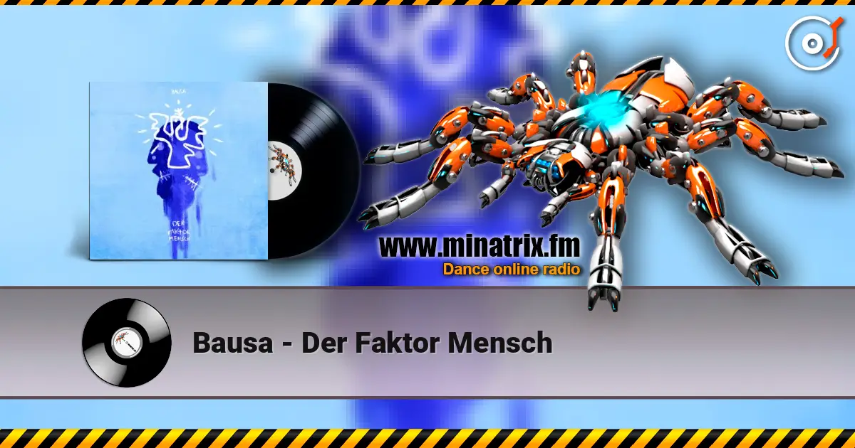Bausa - Der Faktor Mensch жоғары сапада онлайн тыңдау | Minatrix.FM