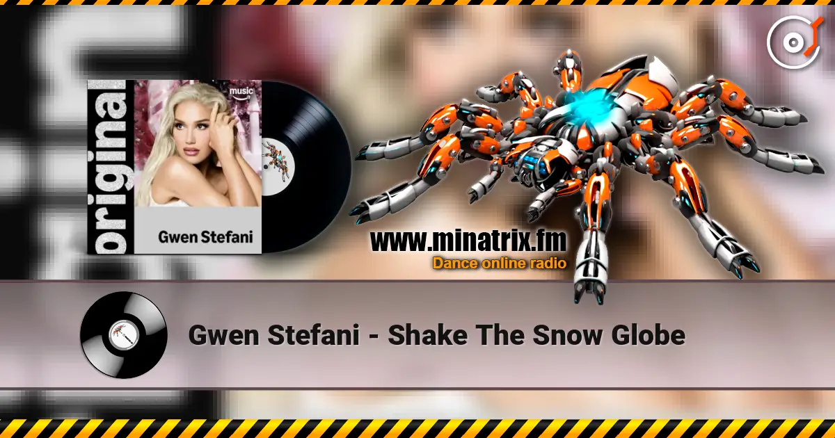 Gwen Stefani - Shake The Snow Globe жоғары сапада онлайн тыңдау | Minatrix.FM