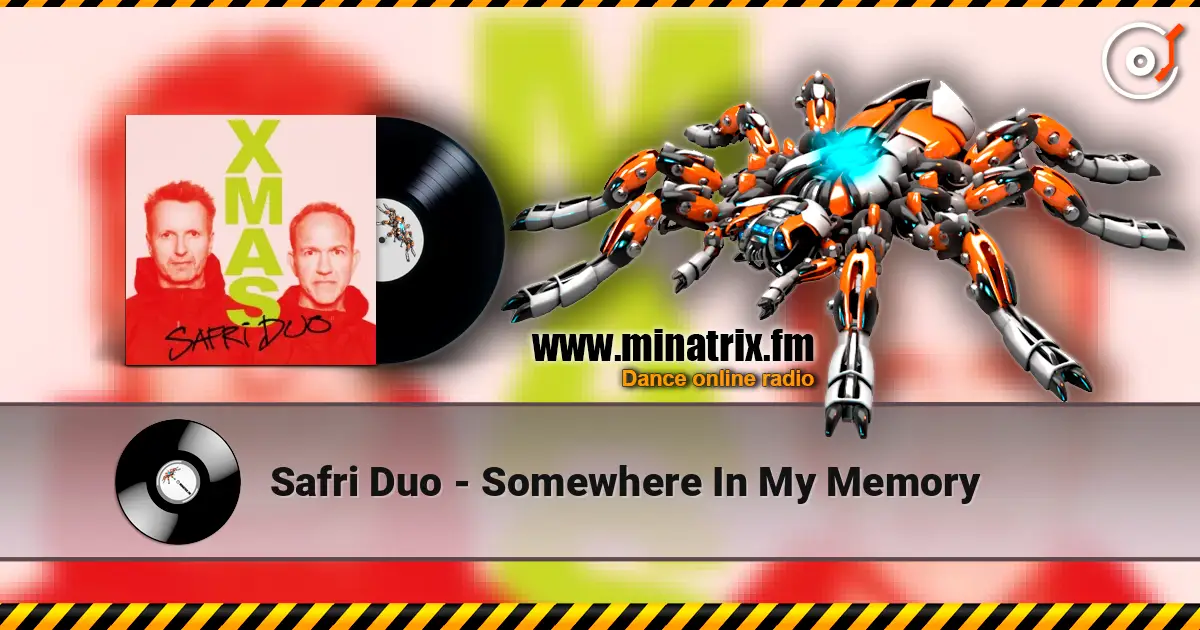 Safri Duo - Somewhere In My Memory жоғары сапада онлайн тыңдау | Minatrix.FM
