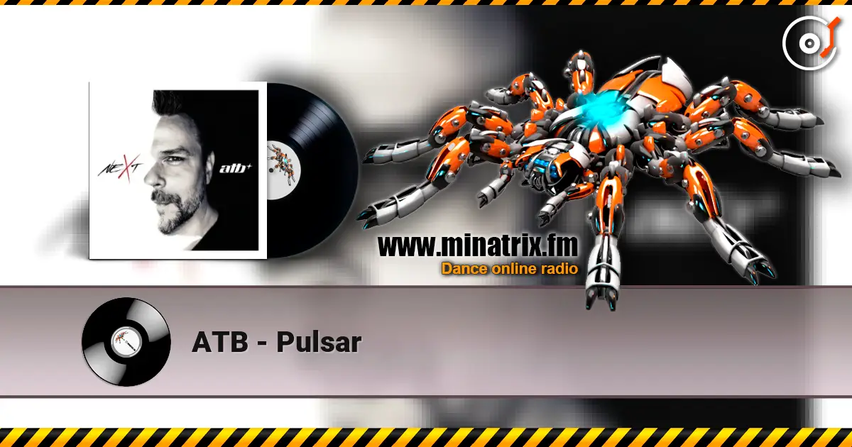 ATB - Pulsar жоғары сапада онлайн тыңдау | Minatrix.FM