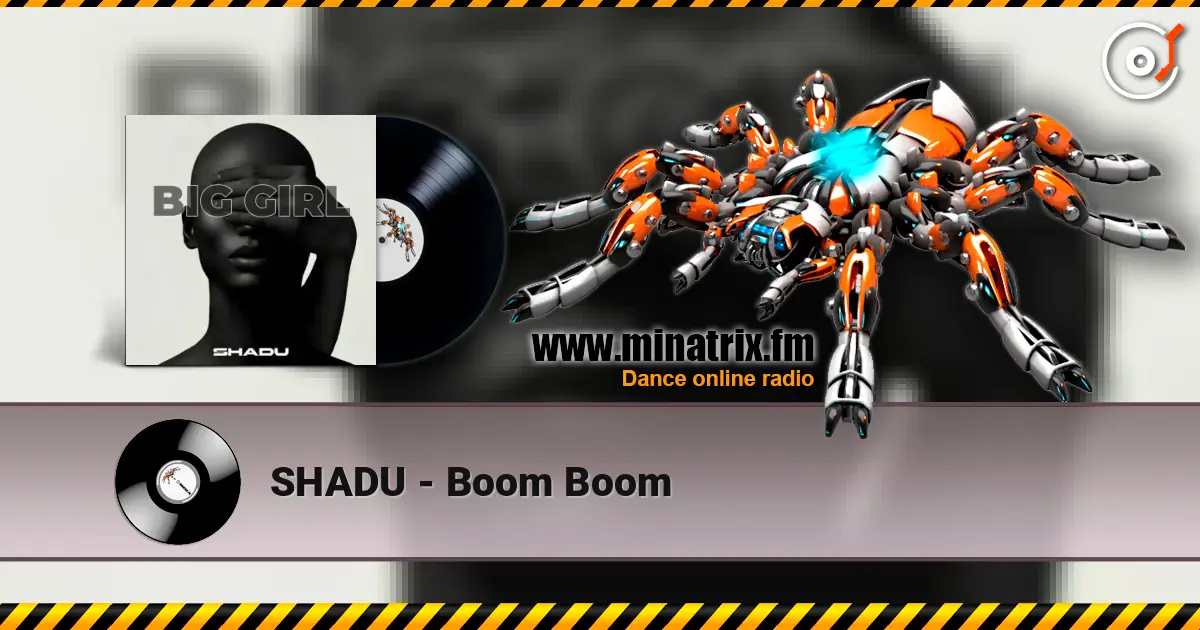 SHADU - Boom Boom жоғары сапада онлайн тыңдау | Minatrix.FM