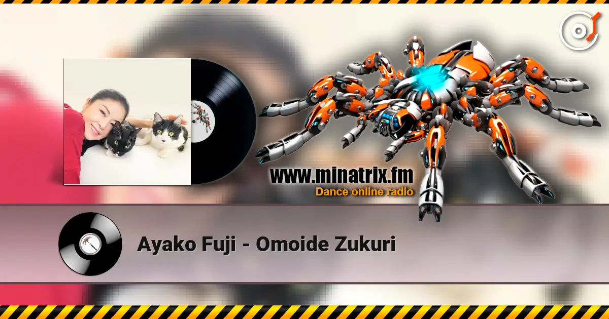 Ayako Fuji - Omoide Zukuri жоғары сапада онлайн тыңдау | Minatrix.FM