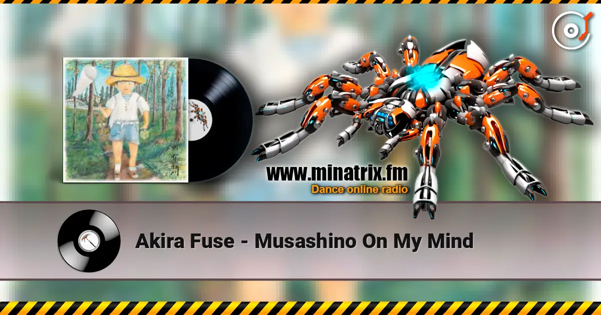 Akira Fuse - Musashino On My Mind жоғары сапада онлайн тыңдау | Minatrix.FM