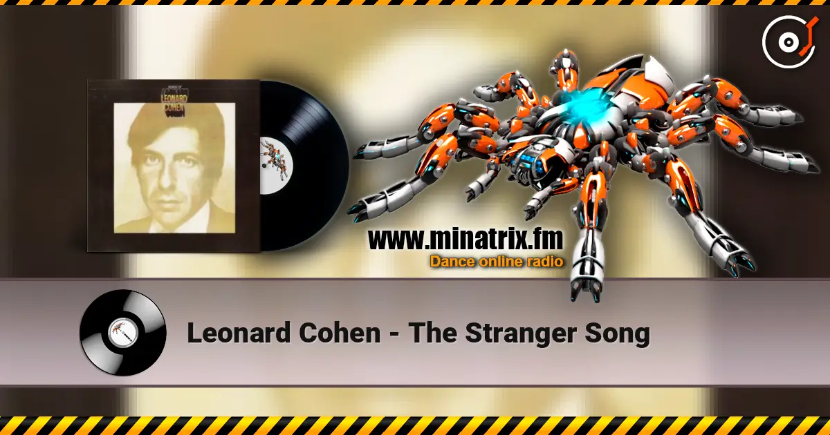 Leonard Cohen - The Stranger Song жоғары сапада онлайн тыңдау | Minatrix.FM