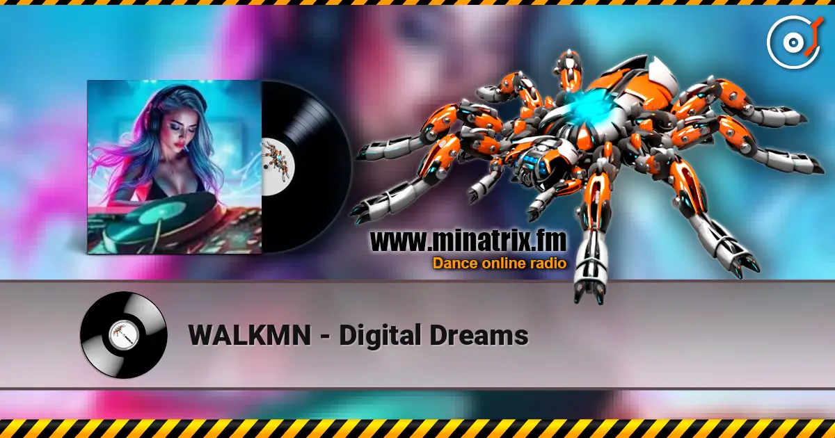 WALKMN - Digital Dreams жоғары сапада онлайн тыңдау | Minatrix.FM